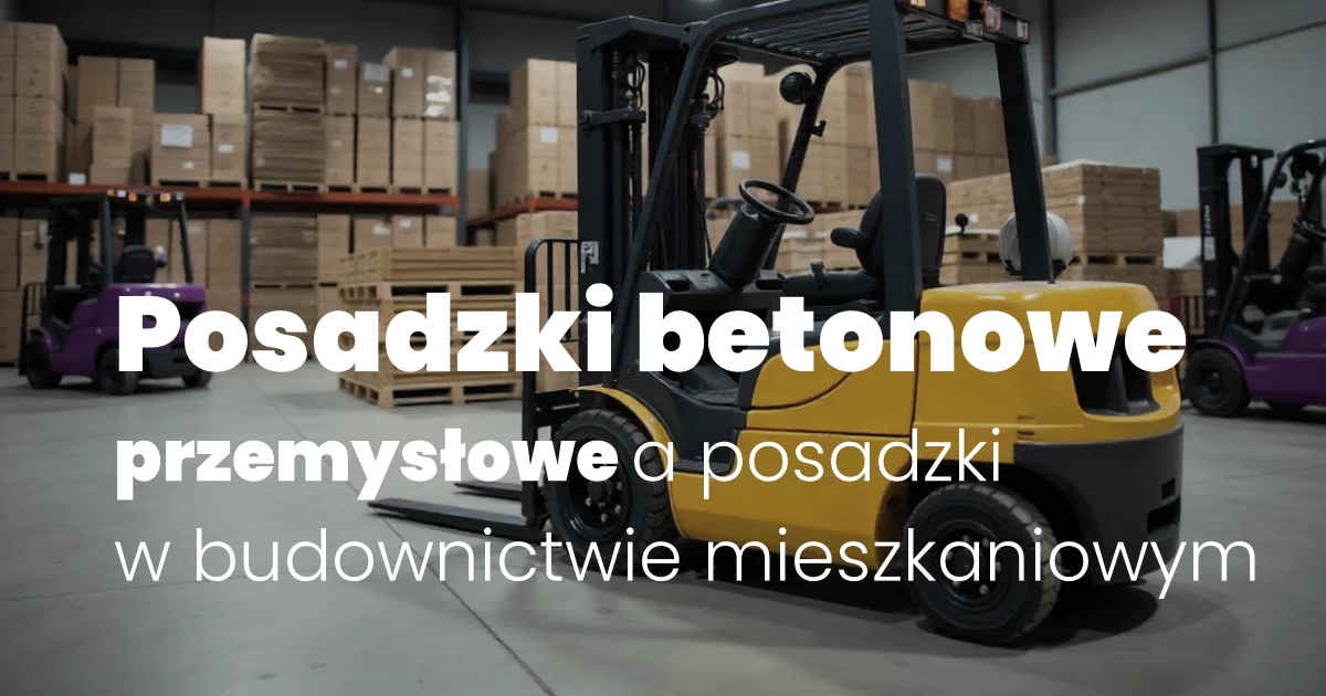 Posadzki betonowe przemysłowe i posadzki w budownictwie mieszkaniowym naprawa